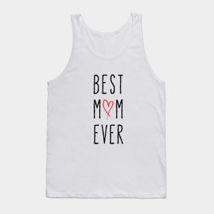 Best mom ever, happy mother’s day Tank Top